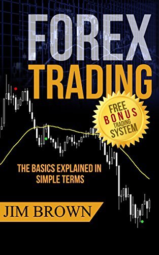 forex-trading-the-basics-explained-in-simple-terms--jim-brown