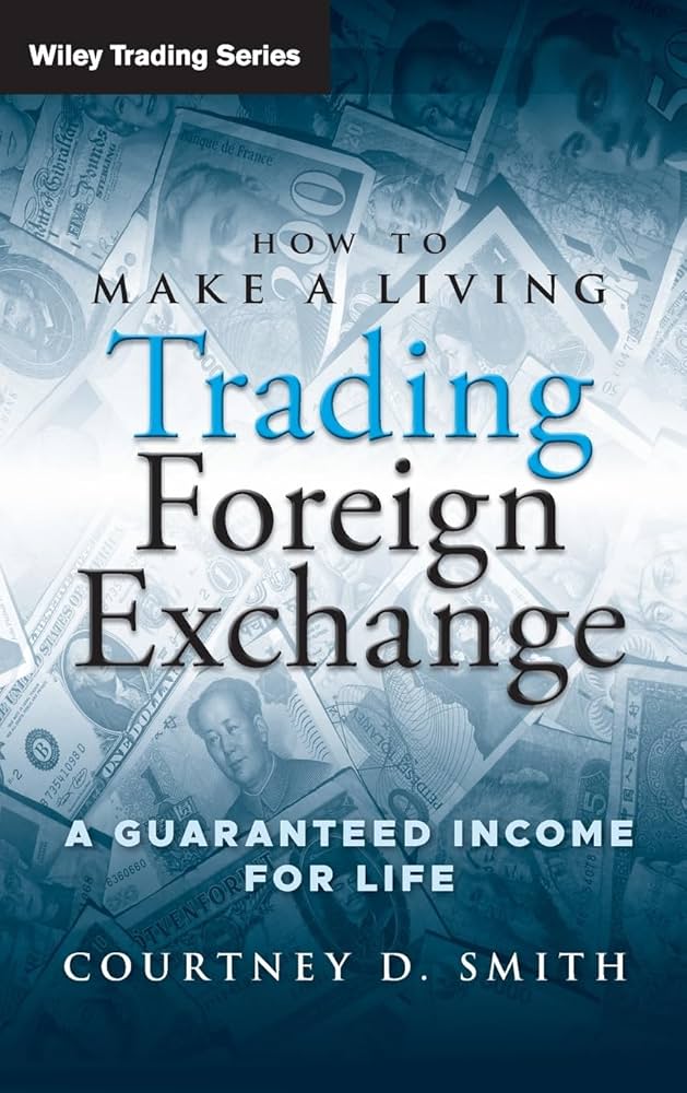 how-to-make-a-living-trading-foreign-exchange-courtney-smith